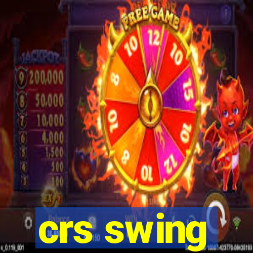 crs swing